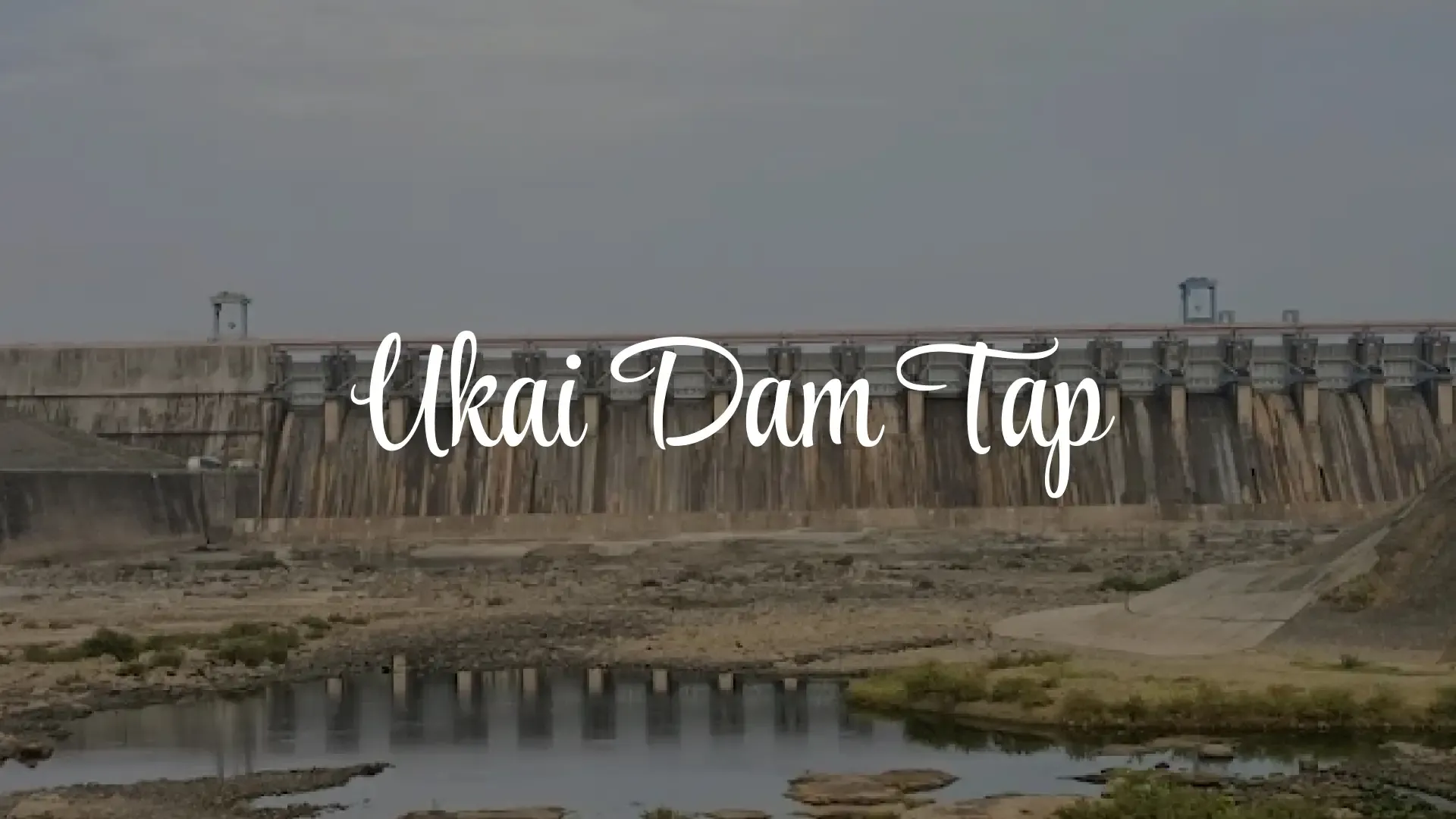 Ukai Dam Tapi Travel Guide 2026: Vallabh Sagar Reservoir, Hydro Power, 22 Crest Gates & Timings